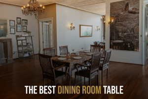 best dining room table